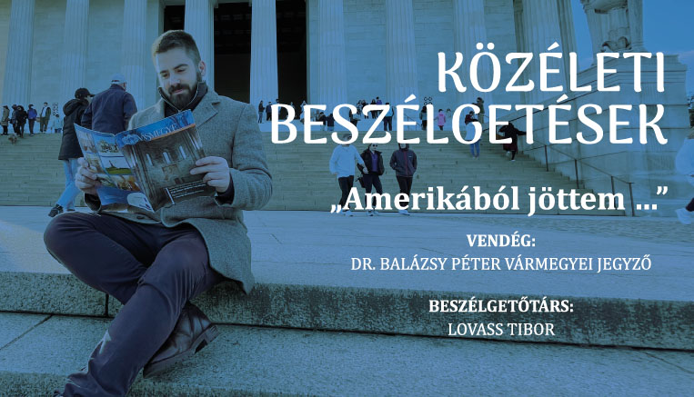 Közéleti Beszélgetések – Amerikából jöttem