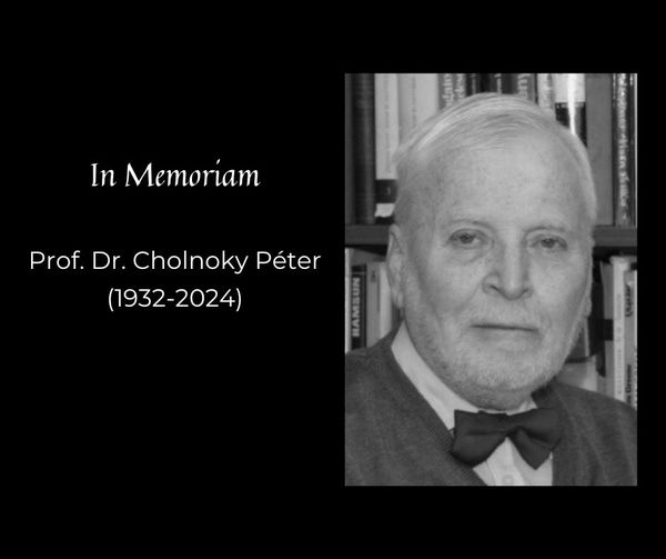 In Memoriam Prof. Dr. Cholnoky Péter